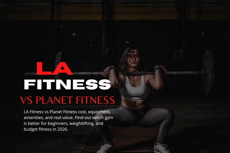 LA Fitness vs Planet Fitness: Which Is Better in 2026? 1 LA Fitness vs Planet Fitness cost, equipment, amenities, and real value.